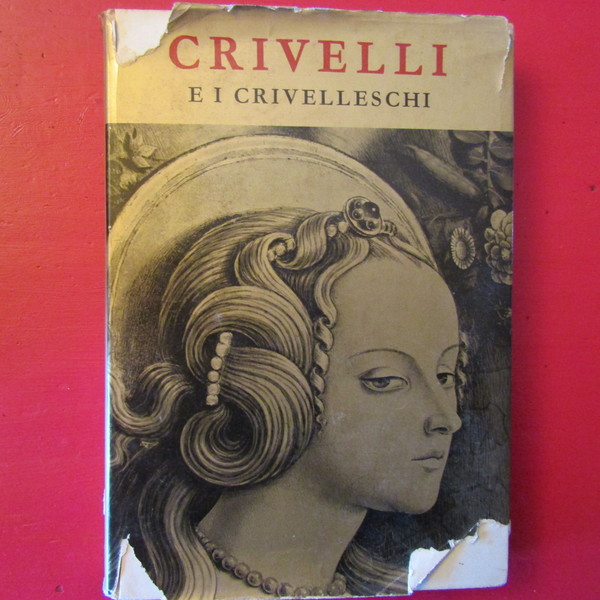 Crivelli e i Crivelleschi