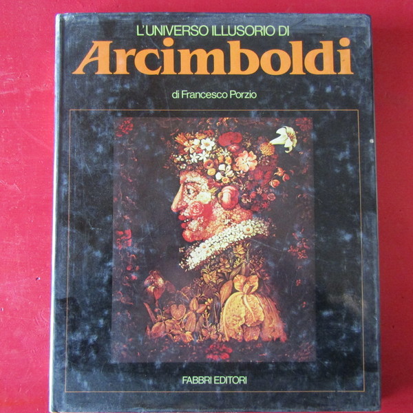 L'universo illusorio di Arcimboldi