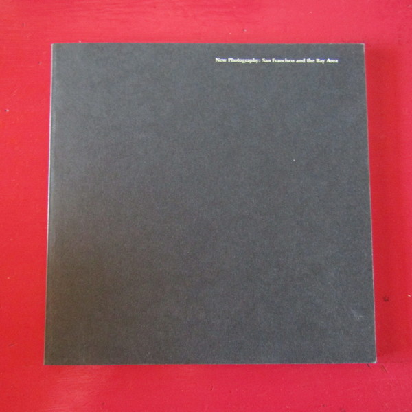 New Photography: San Francisco and the Bay Area