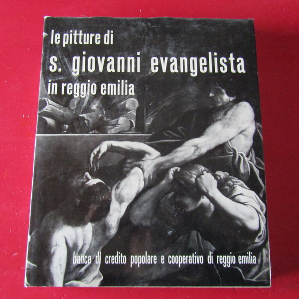 Le Pitture di San Giovanni Evangelista in Reggio Emilia