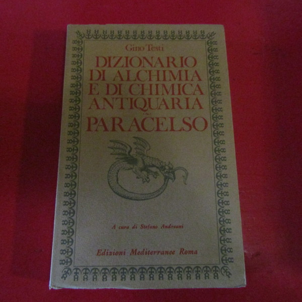 Dizionario di Alchimia e di Chimica Antiquaria - Paracelso