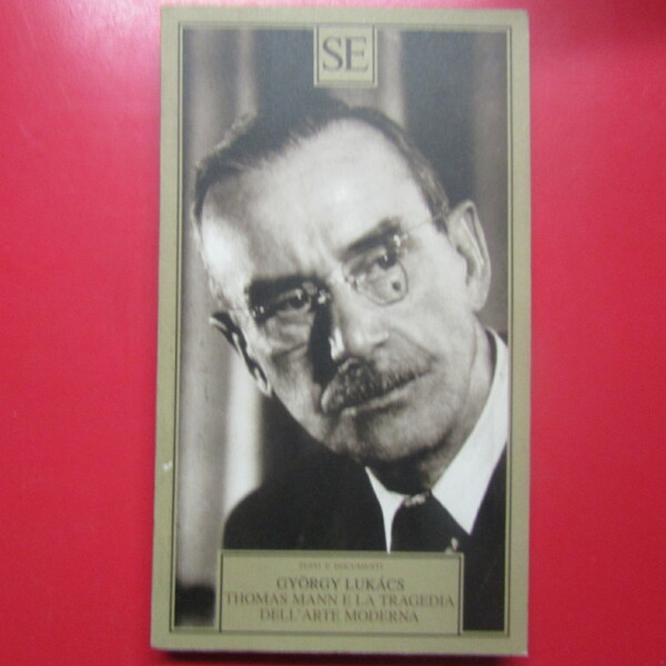 Thomas Mann e la tragedia dell'arte moderna