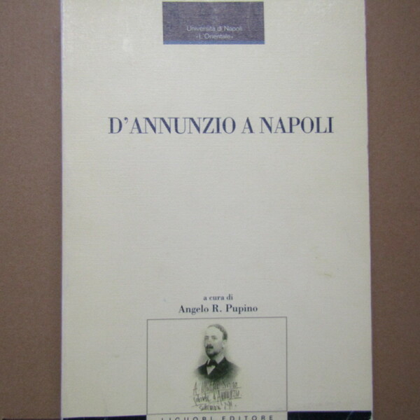 D'Annunzio a Napoli