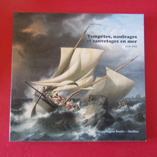 Tempètes, naufrages et sauvetages en mer