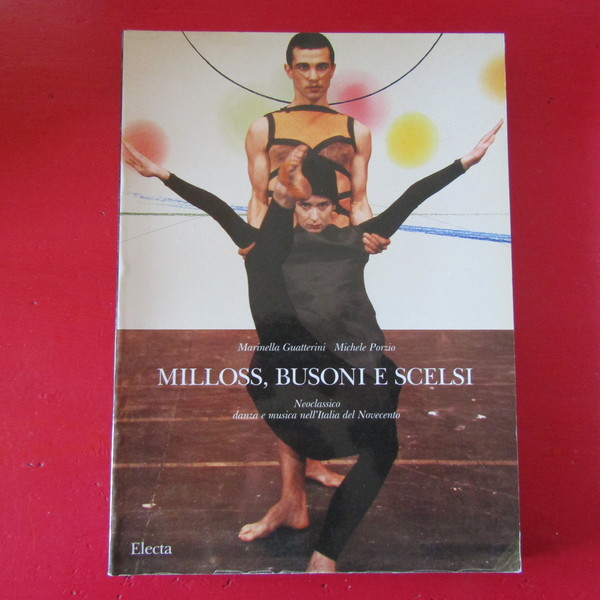 Milloss, Busoni e Scelsi