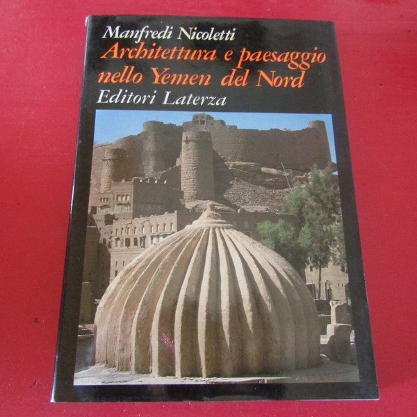 Architettura e paesaggio nello Yemen del Nord