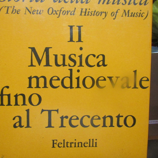 Storia della musica ( The New Oxford History of Music …