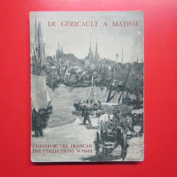 De Gèricault a Matisse