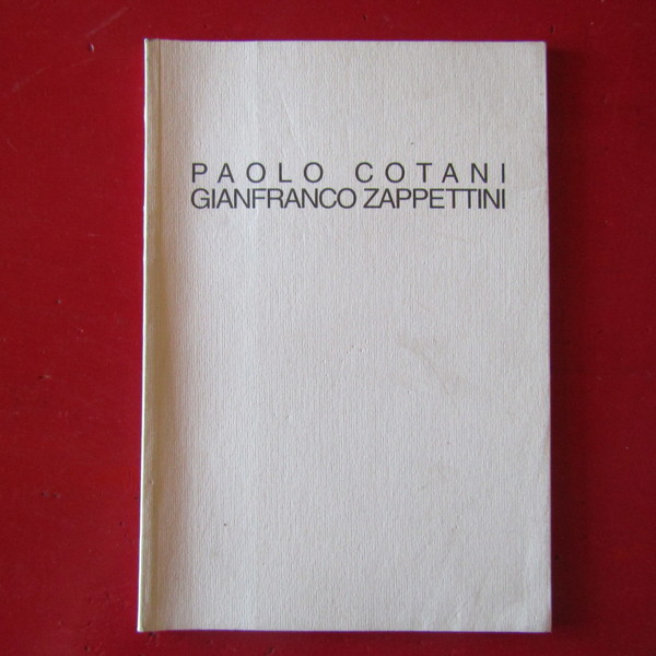 Paolo Cotani - Gianfranco Zappettini