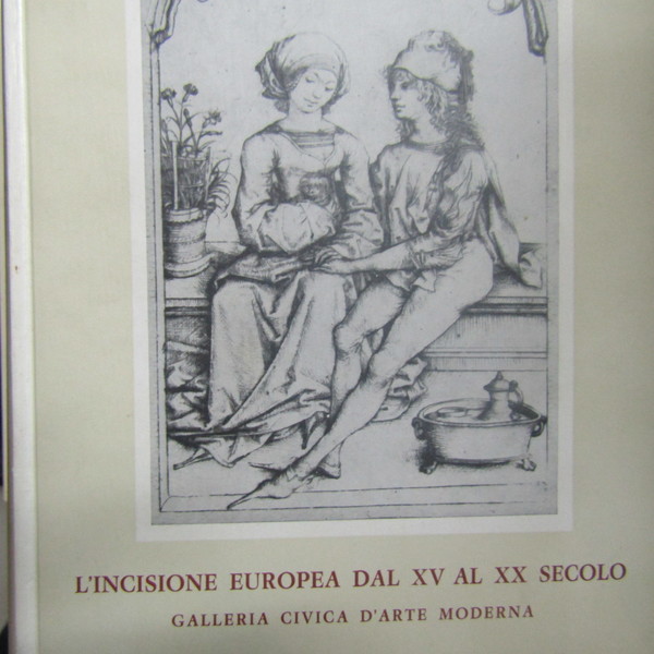 L'Incisione Europea dal XV al XX Secolo
