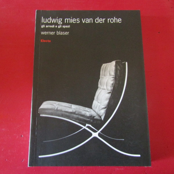 Ludwig Mies van Der Rohe