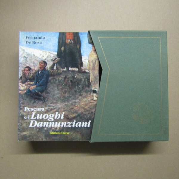 Pescara e i luoghi Dannunziani