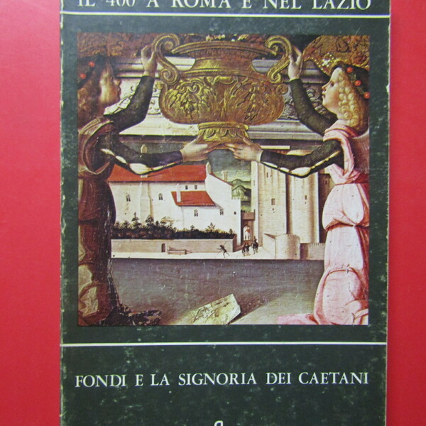 Fondi e la Signoria dei Caetani