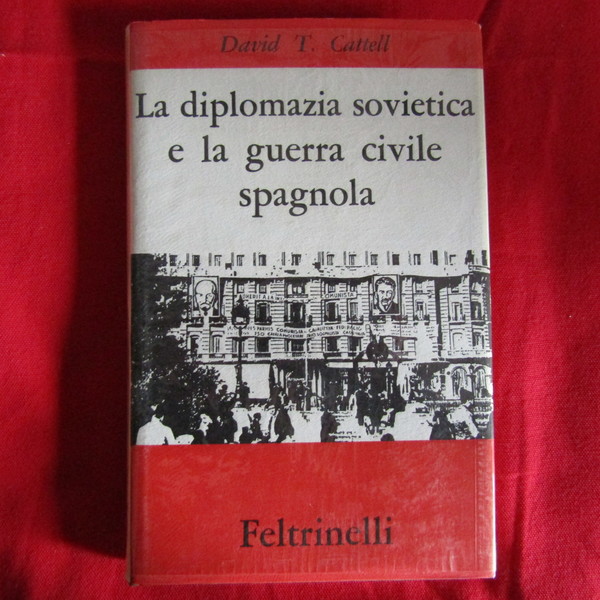 La diplomazia sovietica e la guerra civile spagnola