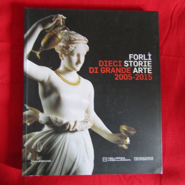 Forlì dieci storie di grande arte