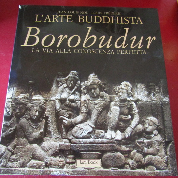 L'Arte Buddhista Borobudur