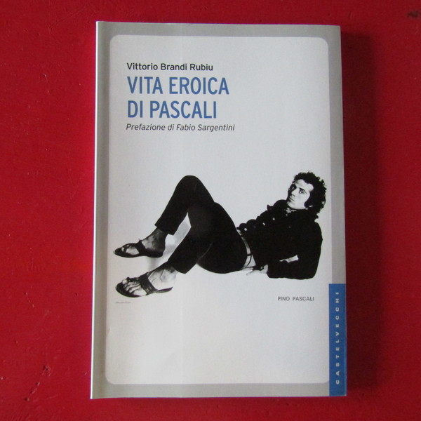 Vita eroica di Pascali