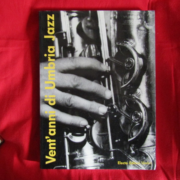 Vent'anni di Umbria Jazz / Twenty years of Umbria Jazz