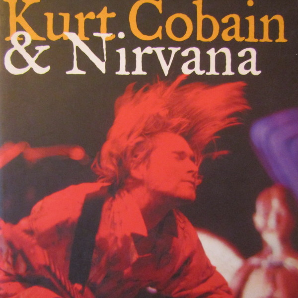 Kurt Cobain & Nirvana