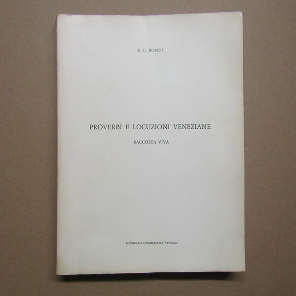 Proverbi e Locuzioni Veneziane