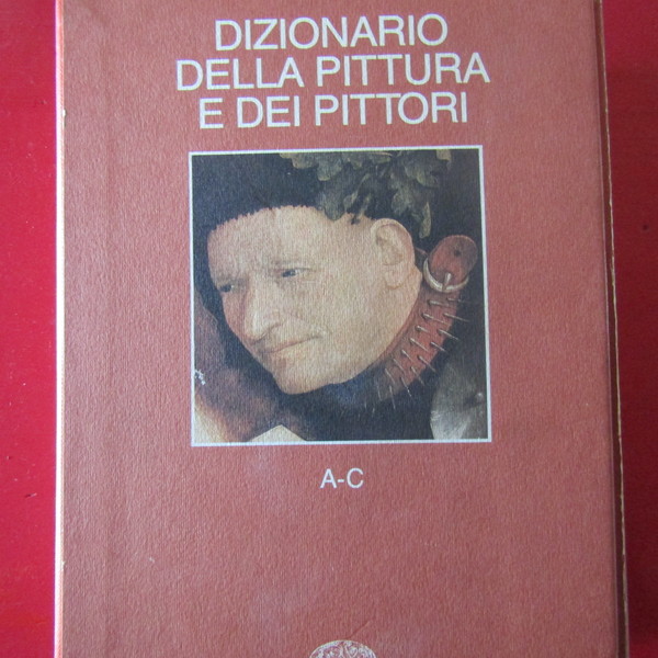 Dizionario della Pittura e dei Pittori ( A - C …