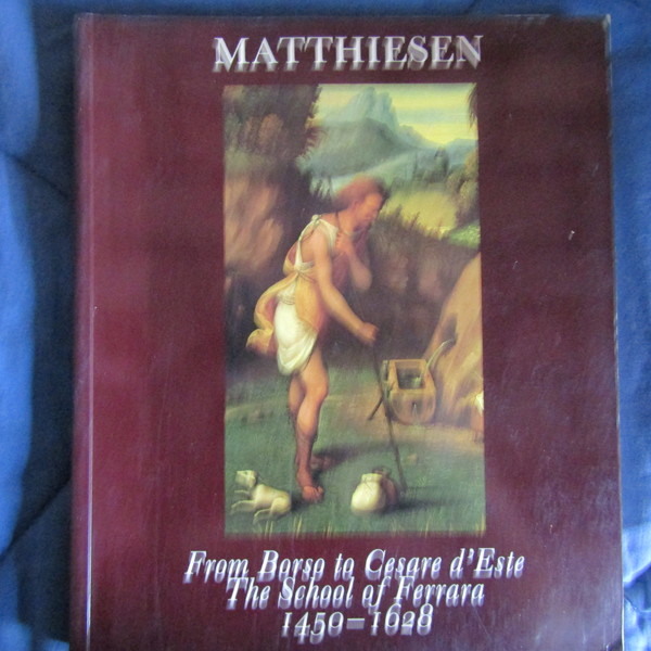 From Borso to Cesare d'Este