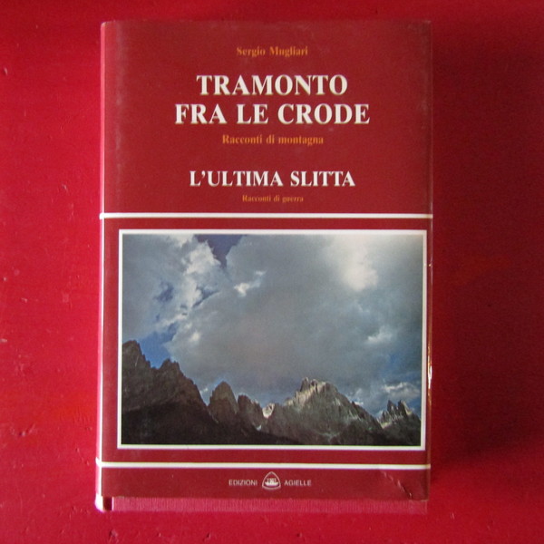 Tramonto fra le crode - L'ultima slitta