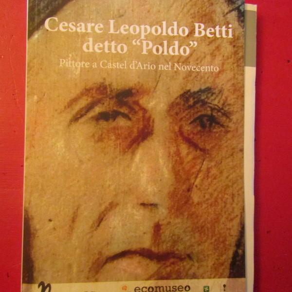 Cesare Leopoldo Betti detto 'Poldo'