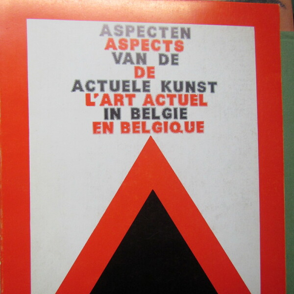 Aspecten van de actuel kunst in Belgie / Aspects de …