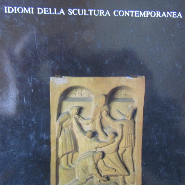 Idiomi della Scultura Contemporanea