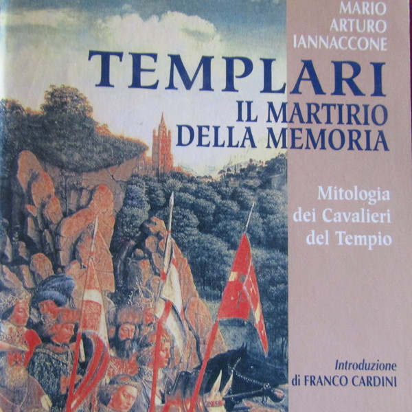 Templari il martirio della memoria