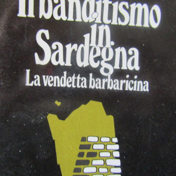 Il banditismo in Sardegna
