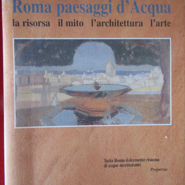 Roma paesaggi d'Acqua