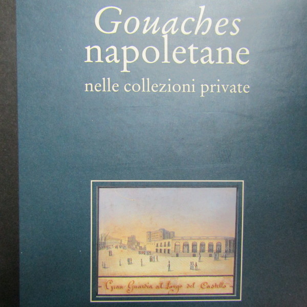 Gouaches napoletane