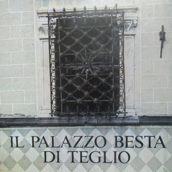 Il Palazzo Bestia di Teglio