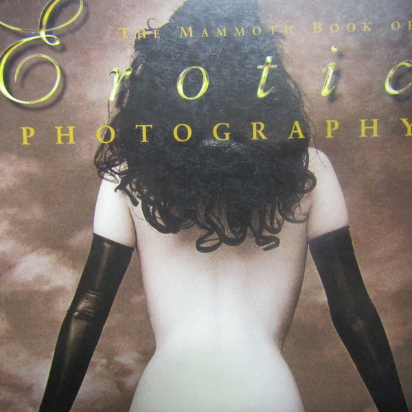 The Mammoth Book of Erotic Photography