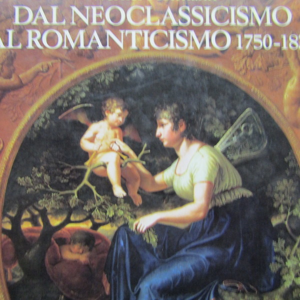 Dal Neoclassicismo al Romanticismo