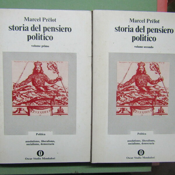 Storia del pensiero politico ( due volumi )
