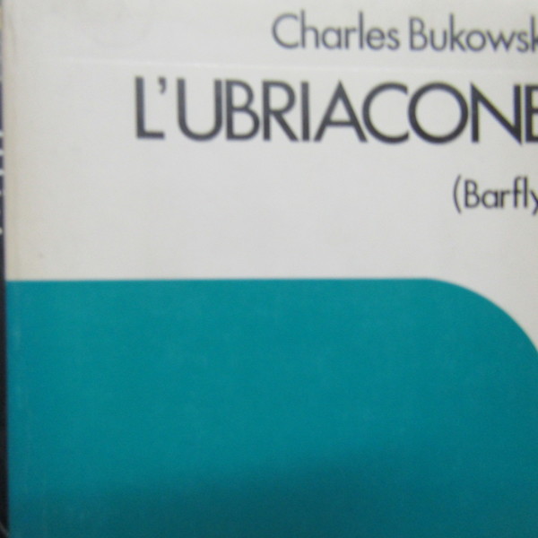 L'ubriacone ( Barfly )