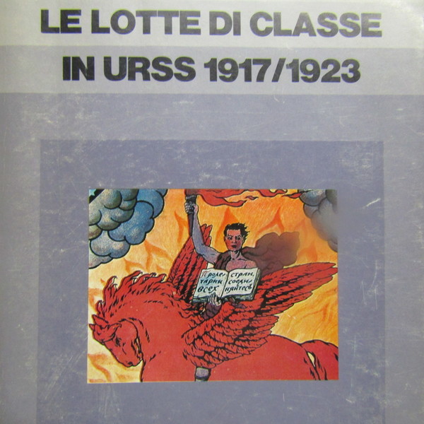 Le lotte sociali in URSS 1917 / 1923