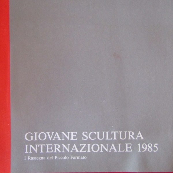 Giovane Scultura Internazionale 1985