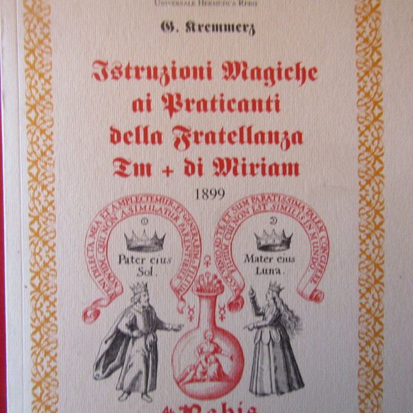 Istruzioni magiche ai Praticanti della Fratellanza della Fr + Tm …