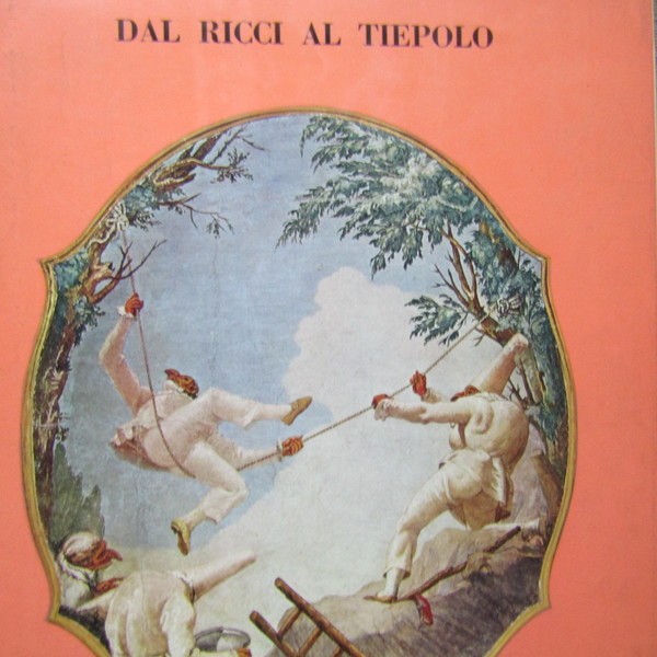 Dal Ricci al Tiepolo