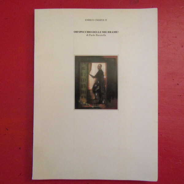 Oh specchio delle mie brame!