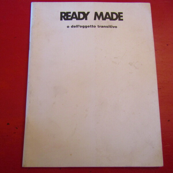 Ready Made o dell'oggetto transitivo