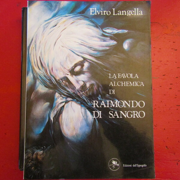La favola alchemica di Raimondo di Sangro