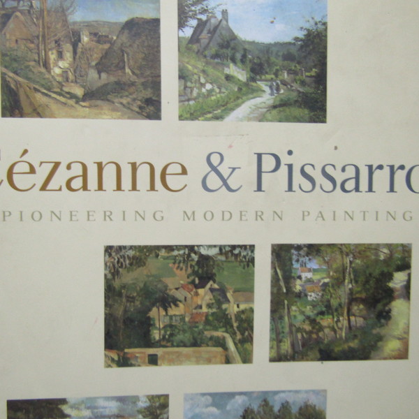 Cezanne & Pissarro 1865 - 1885
