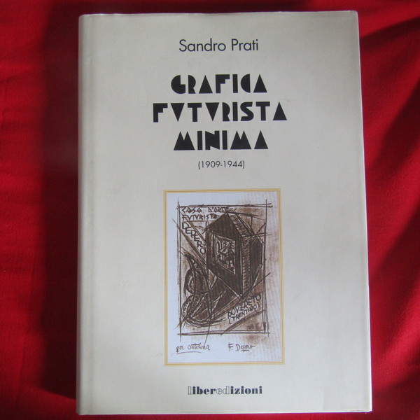 Grafica Futurista Minima (1909-1944)