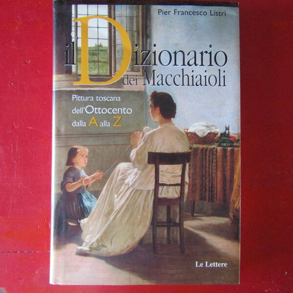 Il Dizionario dei Macchiaioli