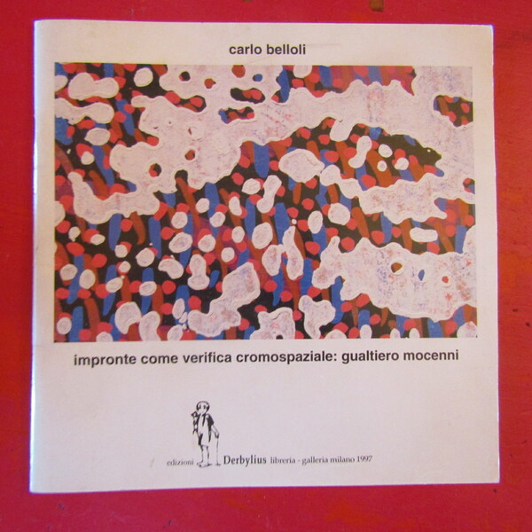 Impronte come verifica cromospaziale : Gualtiero Mocenni